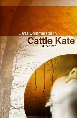Cattle Kate by Bommersbach, Jana