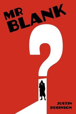 Mr Blank by Robinson, Justin