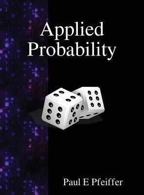 Applied Probability by Pfeiffer, Paul E.