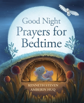 Good Night: Prayers for Bedtime by Steven, Kenneth