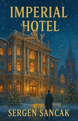 Imperial Hotel by Sancak, Sergen