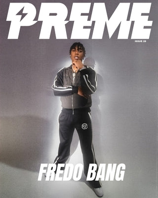 Preme Magazine: Fredo Bang by Magazine, Preme