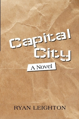 Capital City by Leighton, Ryan