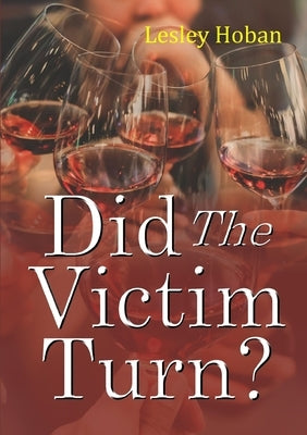 Did The Victim Turn? by Hoban, Lesley