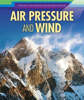 Air Pressure and Wind by Borngraber, Elizabeth