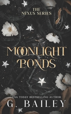 Moonlight Bonds by Bailey, G.