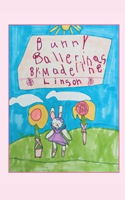Bunny Ballerinas by Linson, Madeline