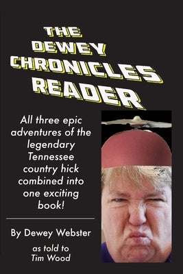 The Dewey Chronicles Reader by Wood, Tim