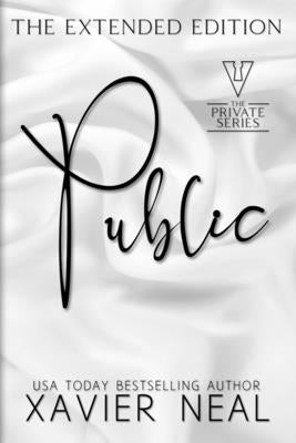 Public: The Extended Edition by Neal, Xavier