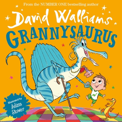Grannysaurus by Walliams, David