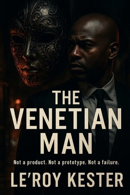 The Venetian Man by Kester, Le'roy