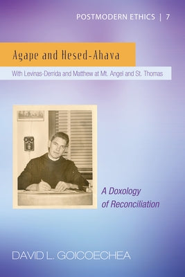 Agape and Hesed-Ahava by Goicoechea, David L.