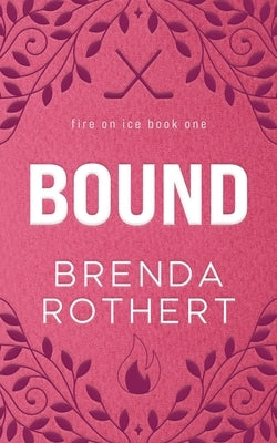 Bound by Rothert, Brenda