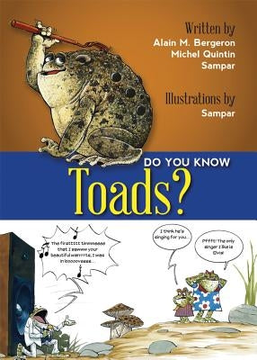 Do You Know Toads? by Bergeron, Alain M.
