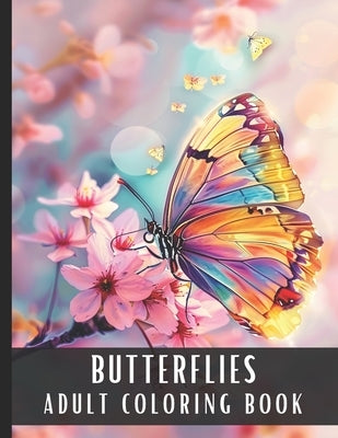 Adult Coloring Book Butterflies: Large Print Coloring Book for Adults & Butterfly Lovers, Various Scenes, On Geometric Patterns, Mandalas, Flowers, Pe by Palette, Artful