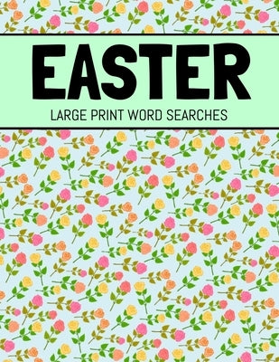 Easter Large Print Word Searches: Spring Word Search, Easter Word Search Book For Adults and Kids by Publishing, Plausible Bird