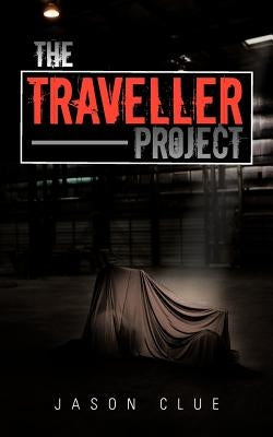 The Traveller Project by Clue, Jason