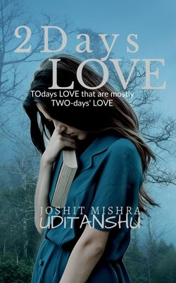 2Days LOVE by Mishra, Joshit