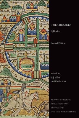 The Crusades: A Reader, Second Edition by Allen, S. J.