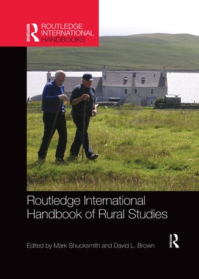 Routledge International Handbook of Rural Studies by Shucksmith, Mark