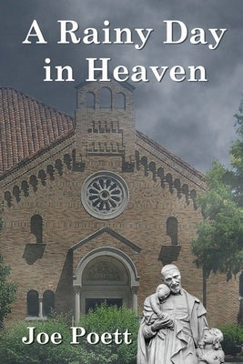 A Rainy Day in Heaven by Poett, Joe