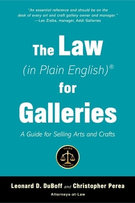 The Law (in Plain English) for Galleries: A Guide for Selling Arts and Crafts by DuBoff, Leonard D.