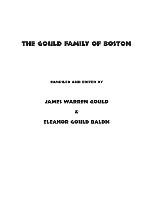 The Gould Family of Boston by Gould, James Warren