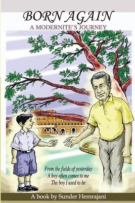 Born Again: A Modernite's Journey by Hemrajani, Sunder