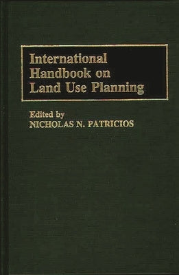 International Handbook on Land Use Planning by Unknown