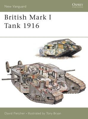 British Mark I Tank 1916 by Fletcher, David
