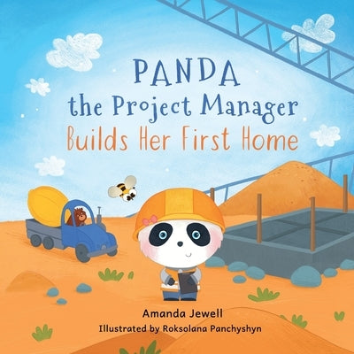 Panda the Project Manager Builds Her First Home by Panchyshyn, Roksolana