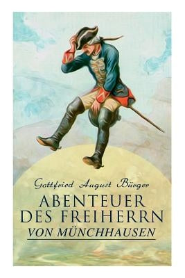 Abenteuer des Freiherrn von Münchhausen by Bürger, Gottfried August