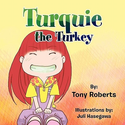 Turquie the Turkey by Roberts, Tony