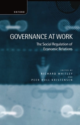 Governance at Work by Whitley, Richard