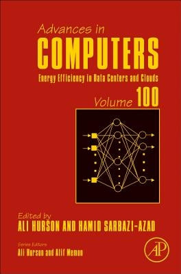 Energy Efficiency in Data Centers and Clouds: Volume 100 by Namasudra, Suyel