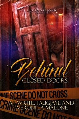 Behind Closed Doors by Crawford, Taugjaye