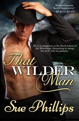 That Wilder Man by Phillips, Sue