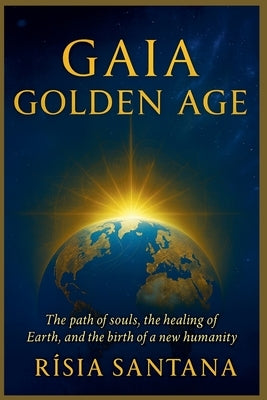 Gaia Golden Age by Santana, Rísia