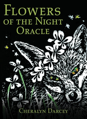 Flowers of the Night Oracle by Darcey, Cheralyn