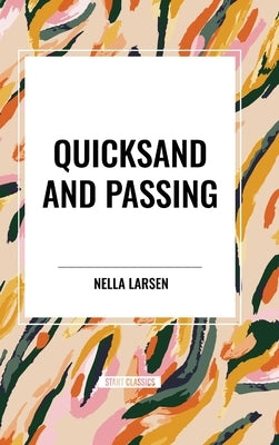 Quicksand and Passing by Larsen, Nella