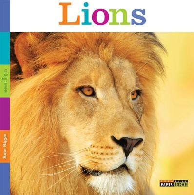 Seedlings: Lions by Riggs, Kate