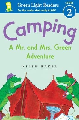 Camping: A Mr. and Mrs. Green Adventure by Baker, Keith