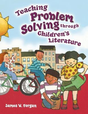 Teaching Problem Solving Through Children's Literature by Baldwin, David A.
