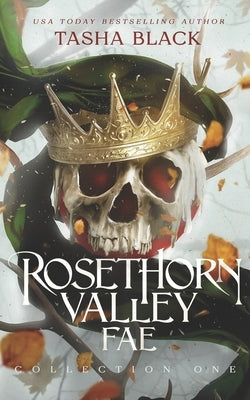 Rosethorn Valley Fae: Collection #1 by Black, Tasha