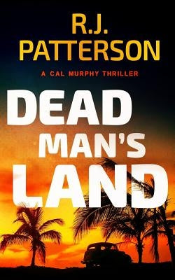 Dead Man's Land by Patterson, R. J.