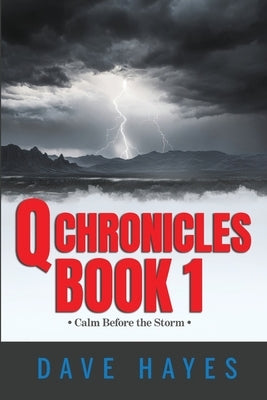 Q Chronicles Book 1 by Hayes, Dave
