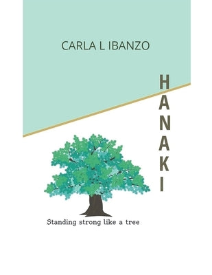 Hanaki by Ibanzo, Carla L.