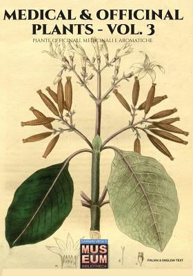 Medical & Officinal Plants - VOL. 3: Piante officinali, medicinali e aromatiche by Woodville, William