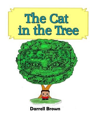 The Cat in the Tree by Brown, Darrell