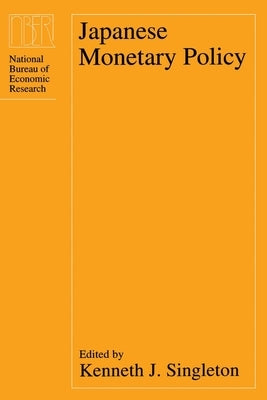 Japanese Monetary Policy by Singleton, Kenneth J.